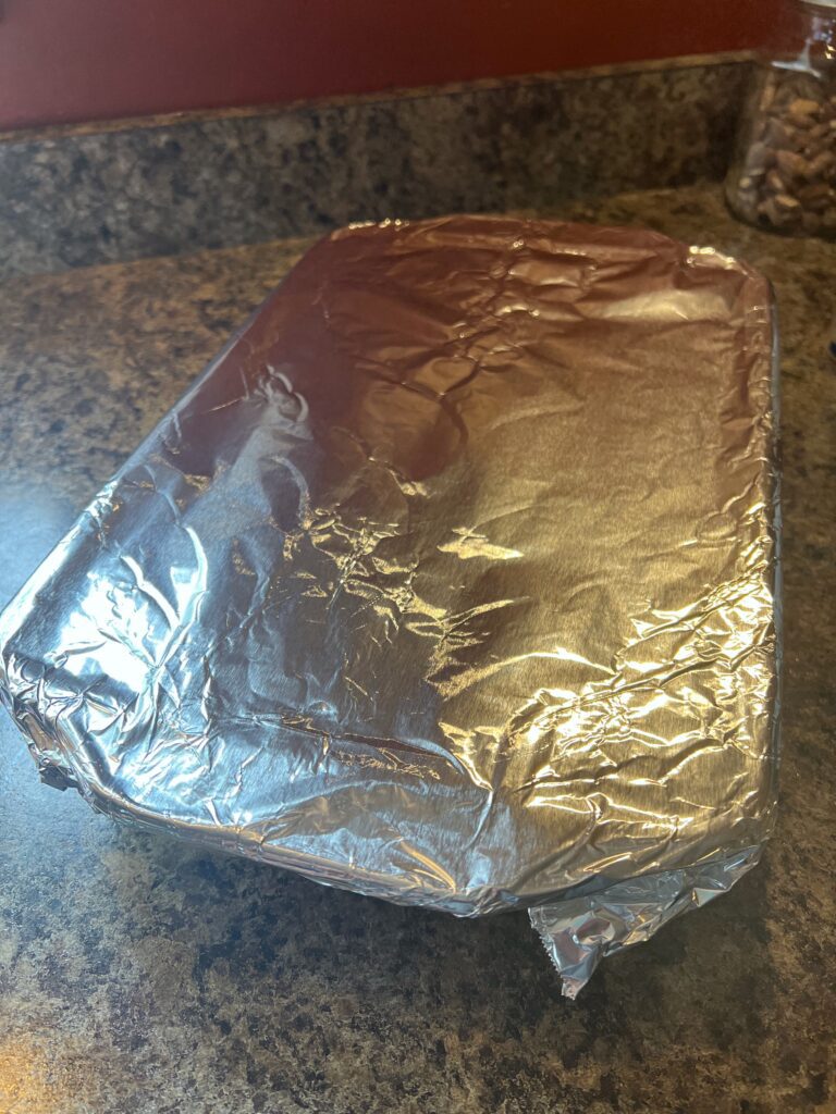 9x13 pan covered in foil